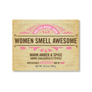 Women Smell Awesome Large Bar of Soap